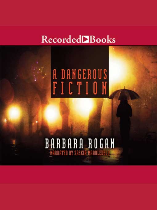 Title details for A Dangerous Fiction by Barbara Rogan - Available